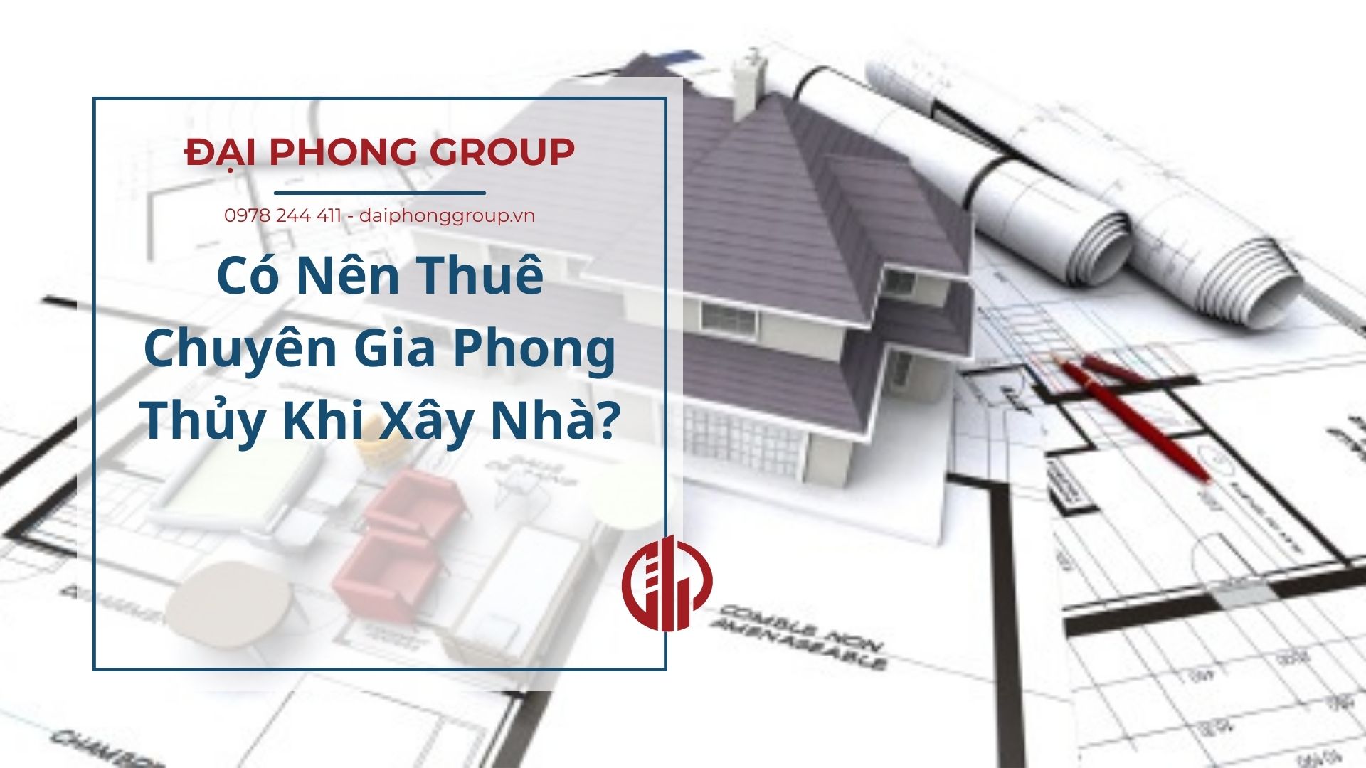 Có Nên Thuê Chuyên Gia Phong Thủy Khi Xây Nhà?
