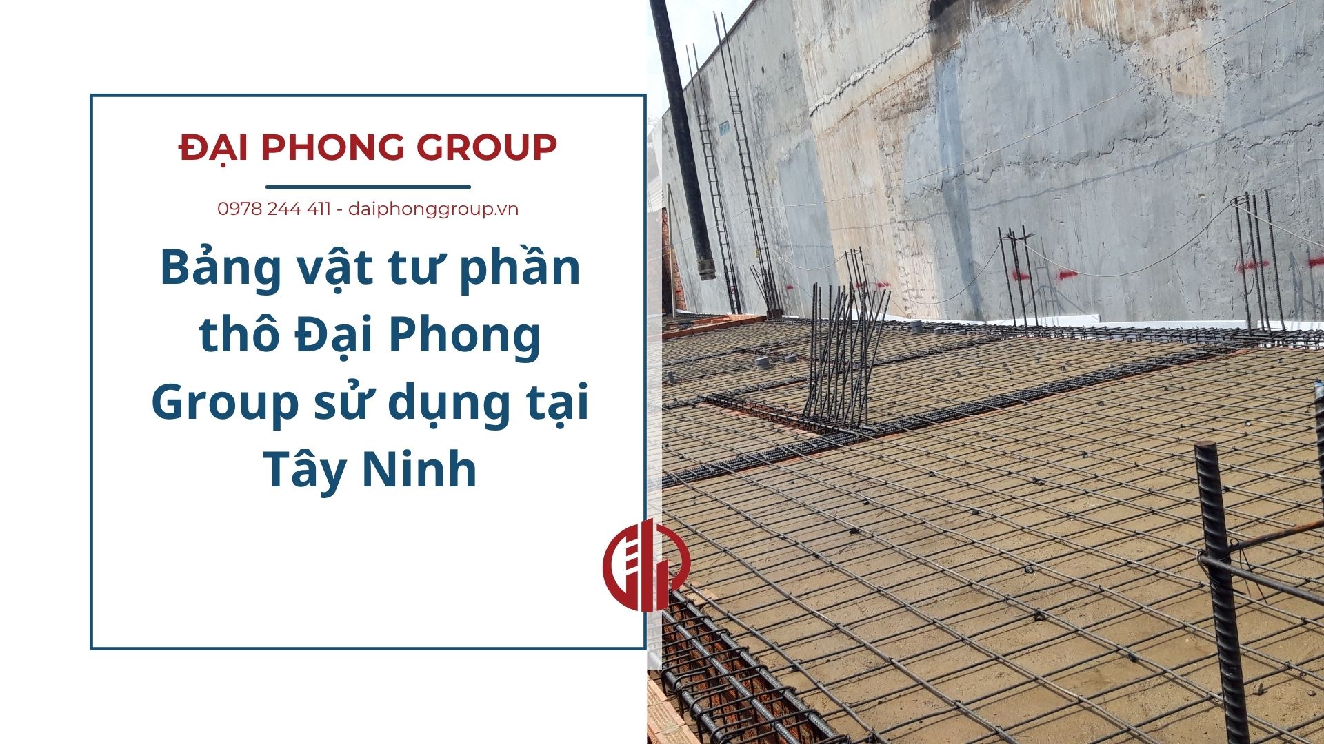 Bảng vật tư phần thô Đại Phong Group sử dụng tại Tây Ninh