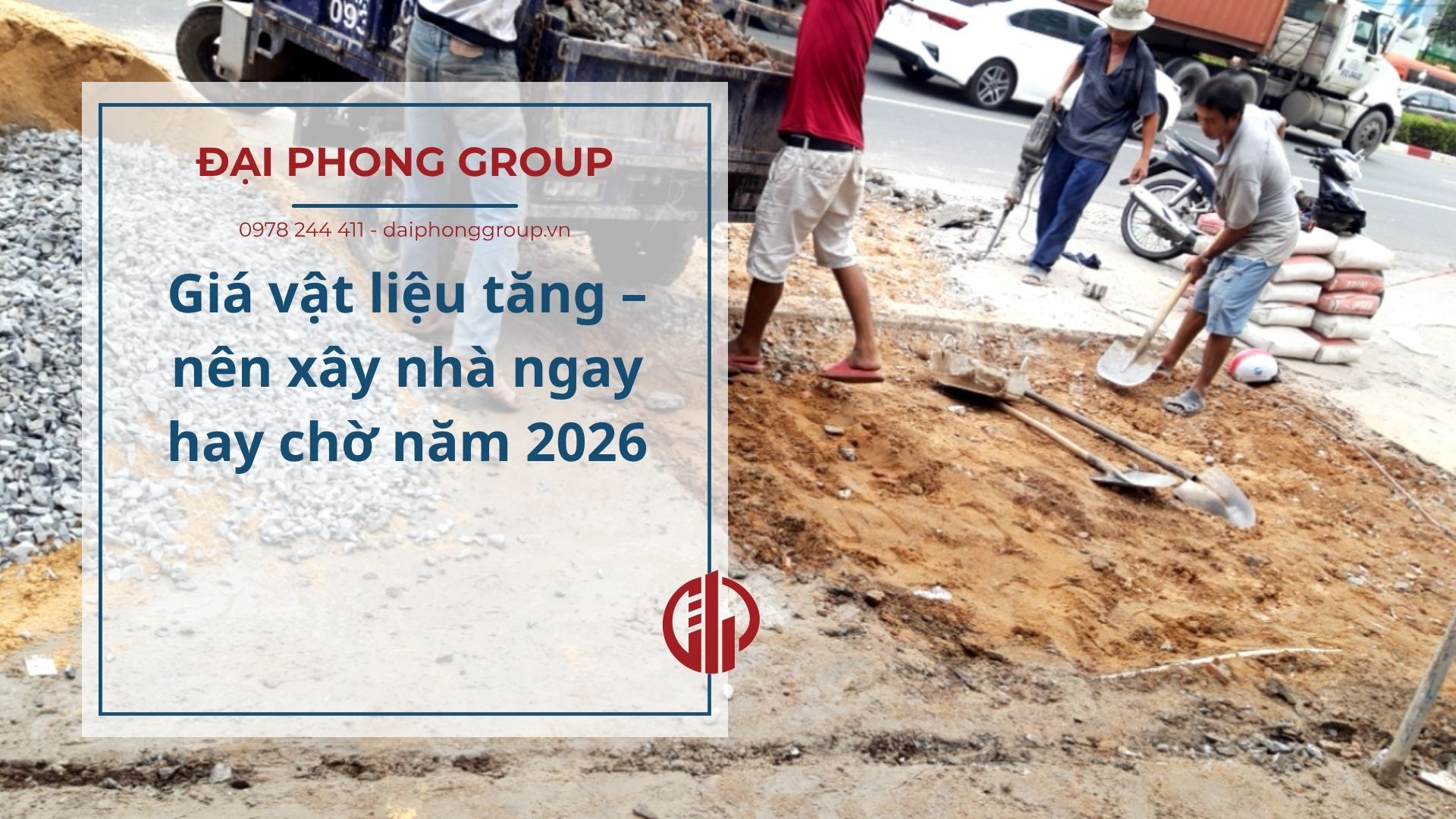 Giá vật liệu tăng – nên xây nhà ngay hay chờ năm 2026